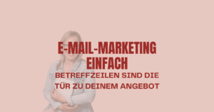 Blog 5 E-Mail-Marketing einfach